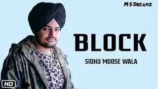 Block   Sidhu Moose Wala Full Song Leaked   Latest New Punjabi Songs 2019