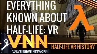 Everything Known About Half-Life: VR