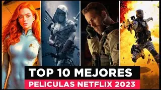 TOP 10 Las mejores PELICULAS para ver en Netflix en 2023!