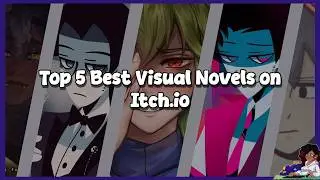 The Top 5 Best Visual Novels On Itch.io