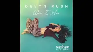 Devyn Rush - What Are You Afraid Of (Love vs. Fear)