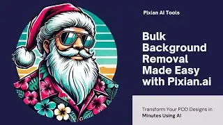 Remove Backgrounds in Bulk for POD Designs Using Pixian.ai