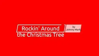 Rockin' Around the Christmas Tree - Fourth Grade 2021