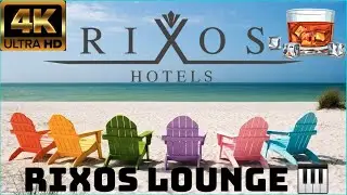 RİXOS PREMİUM BELEK LOUNGE 🥃 | 4K 2021