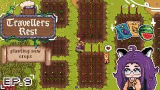 Travellers Rest 🍺🌾| cozy longplay (with commentary) Ep. 9 - planting new crops🌱