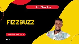 FizzBuzz - Daily Algorithms (Day 3) -  O(n)Time, O(n) Space