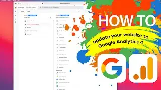How to update your website to Google® Analytics® 4 GA4 @ google.analytics.com / Real life example