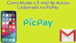 Como Mudar o E-mail Cadastrado no PicPay.