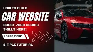 Easy HTML and CSS Tutorial: Building a Car Website for Beginners
