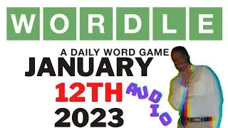 Heal the World, Make it a Better Place.. #572-WORDLE-SOLUTION-JANUARY-12TH 2023