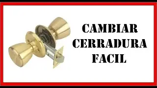 Como CAMBIAR CERRADURA de PUERTA muy FÁCIL