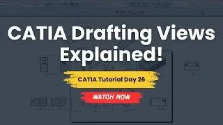 CATIA Tutorial Day 26 – Complete Guide to Drafting Views, Section View, Detail View Explained