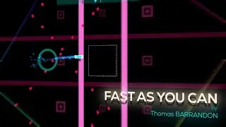 Thomas BARRANDON - Fast As You Can | Just Shapes & Beats Fanmade Level
