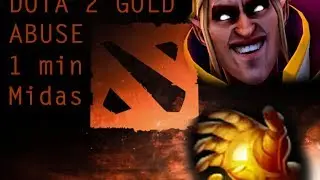 [BUG] Dota 2 Gold Abuse - 1 min Midas