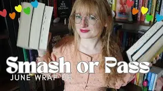 June Reading Wrap Up ~ Smash or Pass