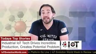IoT Evolution World News