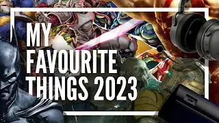My Favourite Things 2023 | Games, Retro Games, Headsets, IEMs, Consoles and More!