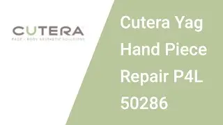 Cutera Yag hand piece repair P4L 50286