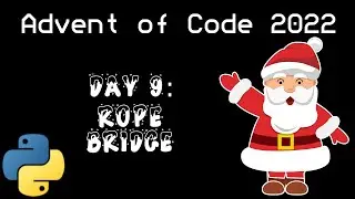 Day 9: Rope Bridge [AOC2022 Python]