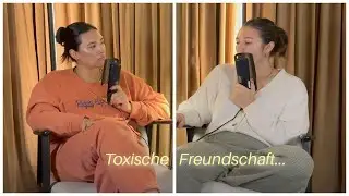 #62:Toxische Freundschaft!