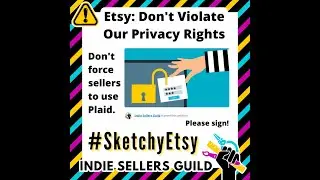Sketchy Etsy forcing sellers to use Plaid despite their privacy violations!