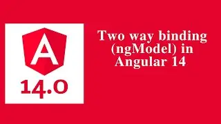 Two way binding (ngModel) in Angular 14 - Angular 14