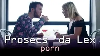 Prosecs ’da Lex Gabore – Porn