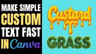 Typography Design in Canva | Master Custard & Grass Text Effects