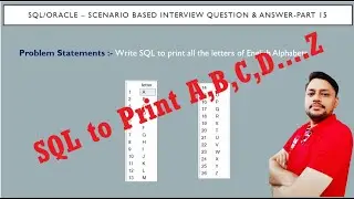 SQL Interview Questions and answers Part 15 | How to Print Alphabets A to Z in SQL