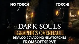 Adding New Torches in Dark Souls Remastered (Dev Log #7)