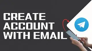 How to Create Telegram Account With Email