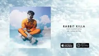 RABBIT KILLA - Испорчен (official audio)
