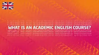 What is a UK Academic English Course?