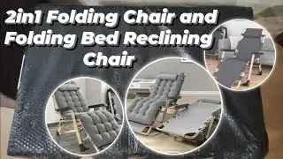 2in1 Folding Chair and folding Bed Reclining Chair | The BIGGEST unboxing I have ever done !!!