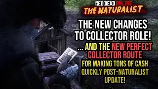 Red Dead Redemption 2 Online - Changes To The Collector Role with the Naturalist Update! New Route!