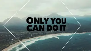 Chris August - Only You Can Do It (LYRIC VIDEO)