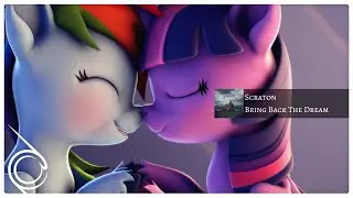 Scraton - Bring Back The Dream [Electro Pop/Moombahton]