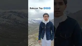 Babusar Top beautiful view #babusartop #shorts #youtubeshorts #todaybabusartop #youtubeshorts #viral