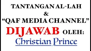 Christian Prince menjawab dan MENANTANG QAF Media Channel