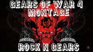 Gears Of War 4 ROCK N GEARS Montage