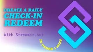 Easy Daily Check-In Redeem with StreamerBot (Under 3 Mins)
