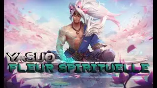 Skin Yasuo fleur spirituelle - League of legends [FR]