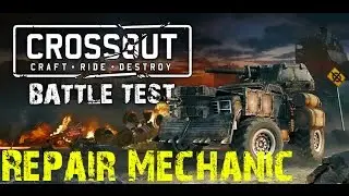 Crossout | My Thoughts On The Repair System | Bad But Not Broken