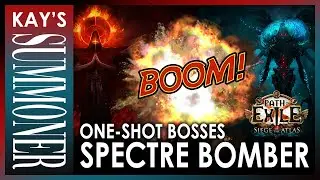 PoE 3.17 - Spectre Bomber - One-shot Endgame Bosses! (meme build)