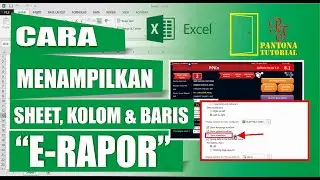 EXCEL || CARA MENAMPILKAN SHEET, KOLOM (COLUMN) DAN BARIS (ROW) DI E-RAPOR
