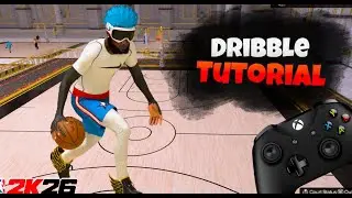 BEST *UPDATED* DRIBBLE TUTORIAL FOR GUARDS IN NBA 2K26!! (W/ HANDCAM) + SIGS & ANIMATIONS