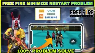 how to solve free fire background restart problem ||minimize problem in free fire||auto back problem