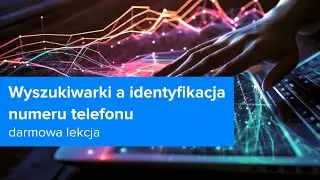 OSINT - Pozyskiwanie Informacji | Identyfikacja Numeru Telefonu | ▶strefakursow.pl◀ #osint