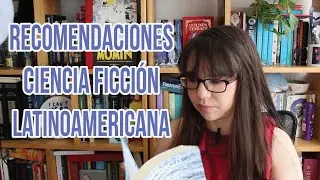 Ciencia ficción latinoamericana 🚀 Antologías de cuentos