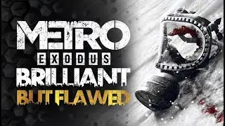 Metro Exodus Impressions - Brilliant... But Not on Console